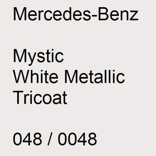 Mercedes-Benz, Mystic White Metallic Tricoat, 048 / 0048.